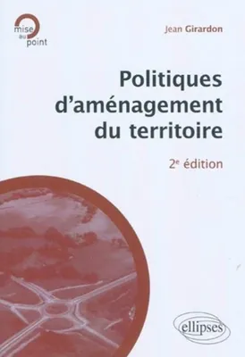 Politiques d'aménagement du territoire - 2e édition