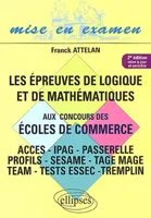Les épreuves de logique et de mathématiques aux concours des écoles de commerce, ACCES, IPAG...