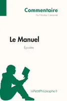 Le Manuel d'Épictète (Commentaire), Comprendre la philosophie avec lePetitPhilosophe.fr