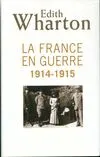 La France en guerre 1914, 1914-1915