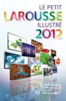 Le Petit Larousse illustré Grand Format 2012