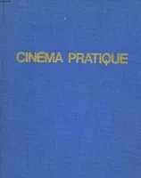 LE CINEMA PRATIQUE ALBUM - CONTENANT DU N°72 AU 79