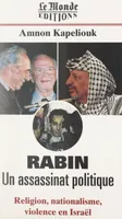 Rabin, un assassinat politique, Religion, nationalisme, violence en Israël