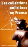 Les collections policières en France - au tournant des années 1990, au tournant des années 1990