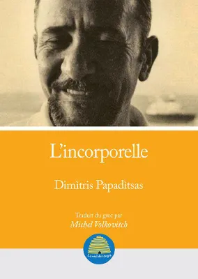 L'incorporelle, Poèmes, 1943-1986