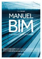 Manuel BIM, Théorie et applications.