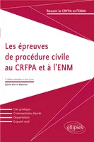 Les épreuves de procédure civile au CRFPA et à l’ENM - 3e édition
