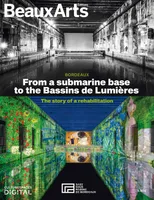 BORDEAUX : FROM A SUBMARINE BASE TO THE BASSINS DE LUMIERES, THE STORY OF A REHABILITATION