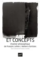 Art et concepts, Chantier philosophique de françois jullien-ateliers d'artistes