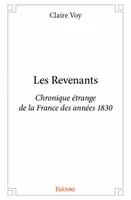 Les Revenants, Chronique étrange de la France des années 1830