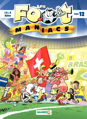 Les Footmaniacs - Tome 12, tome 12