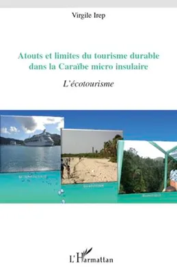 Atouts et limites du tourisme durable dans la Caraïbe micro-, L'écotourisme