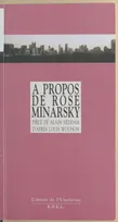 À propos de Rose Minarsky..., [Saint-Denis, Théâtre Gérard-Philippe, 26 février 1997]