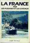 Livres Loisirs Voyage Récits de voyage France par les fleuves et les canaux (La) Hugh McKnight
