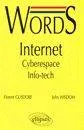 Words Internet - Cyberespace  - Info-tech, [anglais-français]