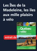 Les Iles de la Madeleine, les Iles aux mille plaisirs à vélo