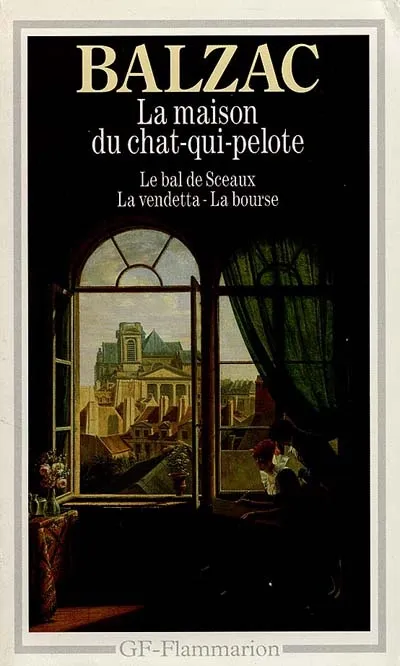 La Maison du chat-qui-pelote, Le Bal de Sceaux, La Vendetta, La Bourse Honoré de Balzac