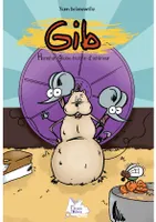 Gib: Hamster globe-trotter d'intérieur, Hamster globe-trotter d'intérieur