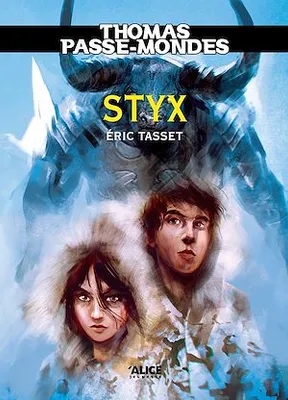 Thomas Passe-Mondes : Styx, Tome 6 - Saga Fantasy