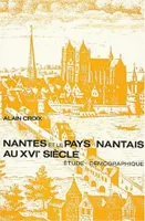 Nantes et le pays nantais au 16e siècle, Étude démographique