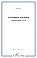 Nouvelles du héros noir, Anthologie 1769-1847