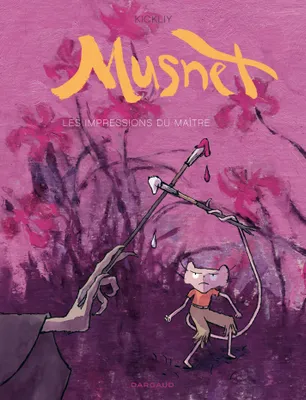 Musnet - Tome 2 - Les Impressions du Maître
