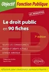 Le droit public en 90 fiches - 7e édition