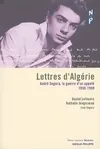 Lettres d'Algérie, André Segura, la guerre d'un appelé, mars 1958-avril 1959