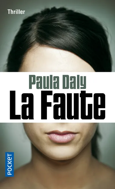 Livres Polar Thriller La Faute Paula Daly