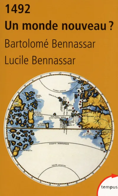 Livres Histoire et Géographie Histoire Renaissance et temps modernes 1492, un monde nouveau ? Bartolomé Bennassar, Lucile Bennassar