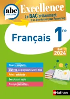Français 1re - ABC Excellence - Bac 2024 - Cours complets, Notions-clés et vidéos, Points méthode, Exercices et corrigés détaillés - EPUB