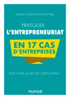 Pratiquer l'entrepreneuriat en 17 cas d'entreprises, Doctolib, La Ruche, Café Joyeux