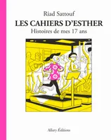 Les cahiers d'Esther, 8, Histoires de mes 17 ans, Tome 8