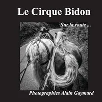 Le cirque Bidon, Sur la route