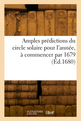 Amples prédictions du circle solaire pour l'année, à commencer par 1679