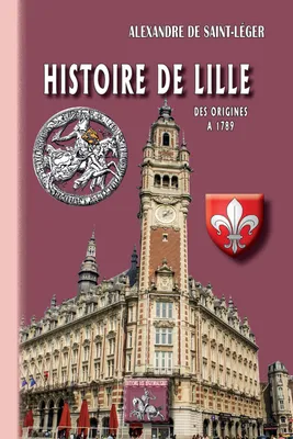 Histoire de Lille, des origines à 1789