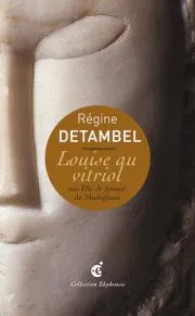 Louise au Vitriol, Sur Tete de Femme de Modigliani