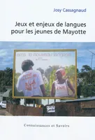 Jeux et enjeux de langues pour les jeunes de Mayotte