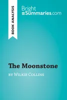 The Moonstone by Wilkie Collins (Book Analysis), Detailed Summary, Analysis and Reading Guide