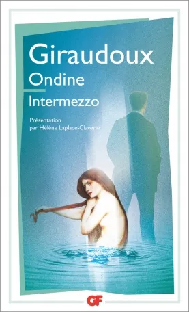 Livres Littérature et Essais littéraires Théâtre Ondine - Intermezzo Jean Giraudoux