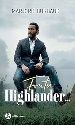Foutu Highlander…