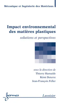 Impact environnemental des matières plastiques. Solutions et perspectives, Solutions et perspectives