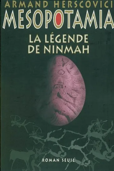 1, La Légende de Ninmah, Mesopotamia, t. 1 Armand Herscovici