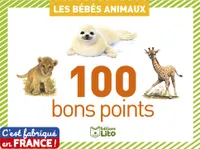 100 BONS POINTS Les bébés animaux