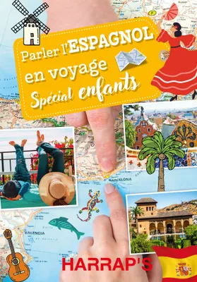 Parler l'espagnol en voyage, spécial enfants