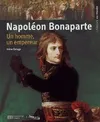 Napoléon Bonaparte, un homme, un empereur Irène Delage