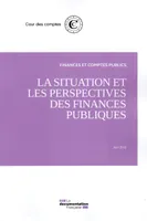 Situation et les perspectives des finances publiques-06/2016 (La)