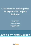 Classification et catégories en psychiatrie, Enjeux éthiques