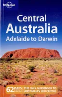 Central Australia adelaide to Darwin 5ed -anglais-