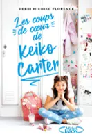 LES COUPS DE COEUR DE KEIKO CARTER - TOME 1 - VOL01